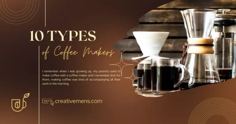 10 Types of Coffee Makers
